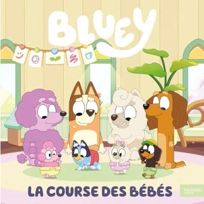 Abbildung von Bluey La course des bébés: Grand album