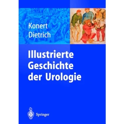 Abbildung von Illustrierte Geschichte der Urologie