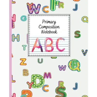 Abbildung von Primary Composition Notebook: Writing Book For School, K 2 Learn to Write Journal, Story Journal with Dotted Midline