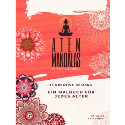 Abbildung von Atem Mandalas zum Stressabbau: Das Wurzelchakra Buch Nr.1