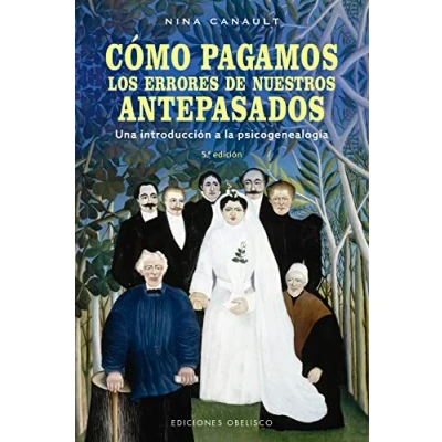 Abbildung von Cómo pagamos los errores de nuestros antepasados (N.E.): Una introducción a la psicogenealogía (Psicología)