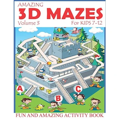 Abbildung von Amazing 3D Mazes Activity Book for Kids 7 12 (Volume 3): Fun and Maze (Mazes Ages 4 8, 12)