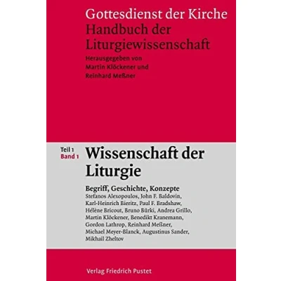 Abbildung von Gottesdienst der Kirche. Handbuch Liturgiewissenschaft / Wissenschaft Liturgie: Begriff, Geschichte, Konzepte