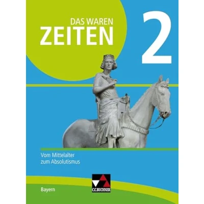 Abbildung von Das waren Zeiten Neue Ausgabe Bayern / 2 neu: Unterrichtswerk für Geschichte an Gymnasien Vom Mittelalter zum ... Gymnasien)