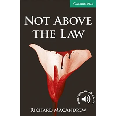 Abbildung von Not Above the Law Level 3: 3 Lower Intermediate (Cambridge English Readers: 3)