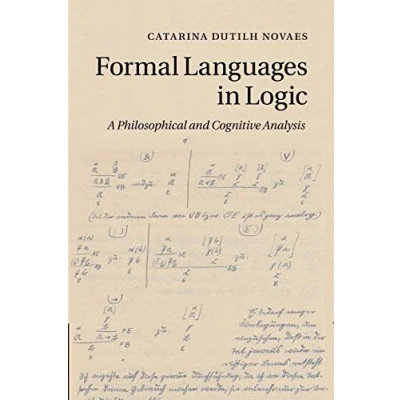 Abbildung von Formal Languages in Logic: A Philosophical And Cognitive Analysis
