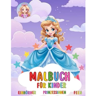 Abbildung von Einhorn Malbuch: über 50 schöne magische Motive mit Einhörnern Feen Prinzessinnen und Burgen zum Ausmalen genießen für Kinder von 4 bis 9 Jahren