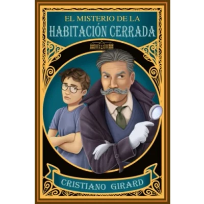 Abbildung von El misterio de la habitación cerrada: Un emocionante libro juvenil. Una aventura llena suspense y increíbles cambios guion