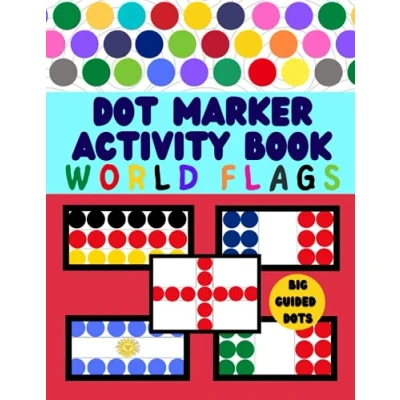 Abbildung von world flags dot marker activity book: market book for kids: A great geography gift kids and adults Learn Color all ... get informations about each country