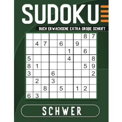 Abbildung von Sudoku Buch Erwachsene Schwer Extra Große Schrift: 100 Großdruck Rätsel mit Lösungen.