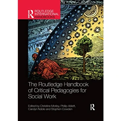Abbildung von The Routledge Handbook of Critical Pedagogies for Social Work (Routledge International Handbooks)