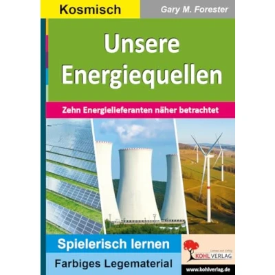 Abbildung von Unsere Energiequellen: Zehn Energielieferanten näher betrachtet (Montessori Reihe: Lern und Legematerial)