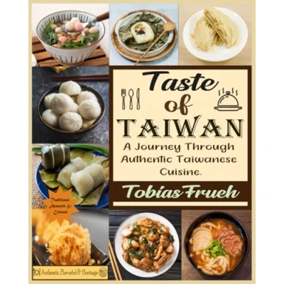 Abbildung von Taste of Taiwan: A Journey Through Authentic Taiwanese Cuisine.