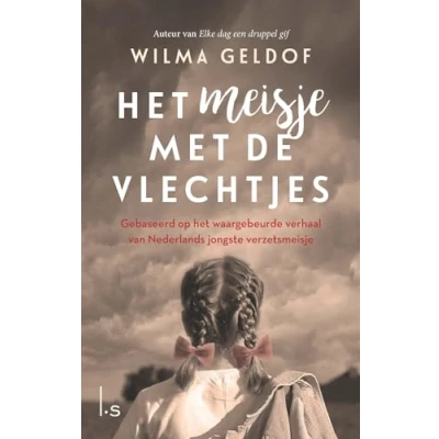 Abbildung von het meisje met de vlechtjes: gebaseerd op waargebeurde verhaal van Nederlands jongste verzetsmeisje