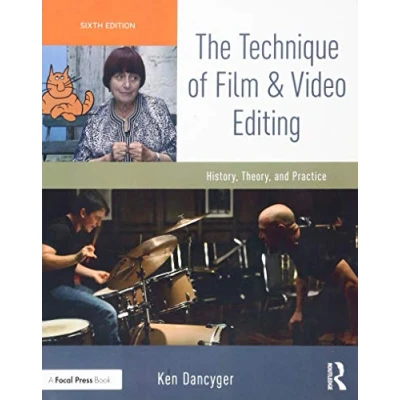 Abbildung von The Technique of Film and Video Editing: History, Theory, Practice