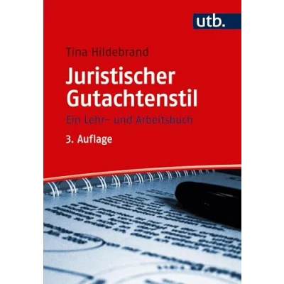 Abbildung von UTB GmbH Juristischer Gutachtenstil: Ein Lehr und Arbeitsbuch