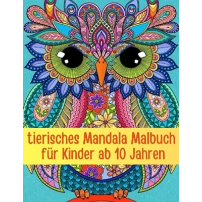 Abbildung von Tierisches Mandala malbuch für Kinder ab 10 Jahren: tiermandalas 8 Jahren, zum Ausmalen und Entspannen, erwachsene