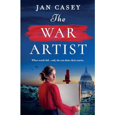 Abbildung von the War Artist: Brand new for 2024, next captivating, historical novel from Jan Casey about a female artist in World 2.