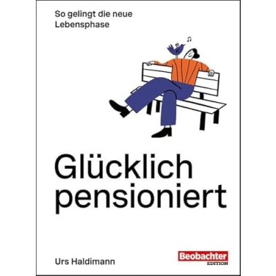 Abbildung von Glücklich pensioniert: So gelingt die neue Lebensphase