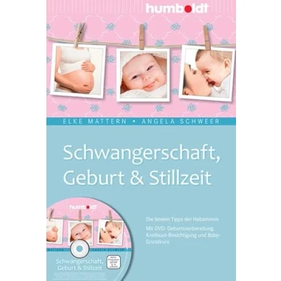 Abbildung von Schwangerschaft, Geburt &amp; Stillzeit: Die besten Tipps der Hebammen (humboldt Eltern Kind)