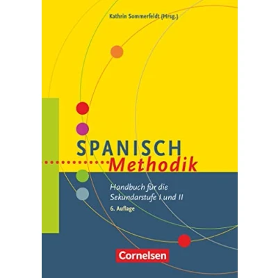 Abbildung von Fachmethodik: Spanisch Methodik (7. Auflage) Handbuch für die Sekundarstufe I und II Buch