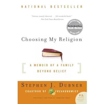 Abbildung von CHOOSING MY RELIG: a Memoir of Family Beyond Belief (P.S.)