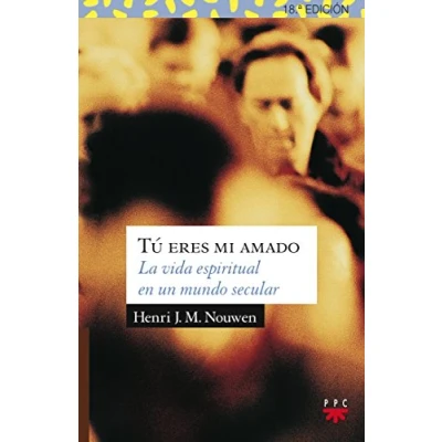 Abbildung von Tú eres mi amado : la vida espiritual en un mundo secular (Sauce, Band 14)