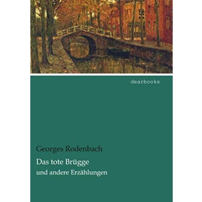 Abbildung von Das tote Bruegge: und andere Erzaehlungen: Erzählungen