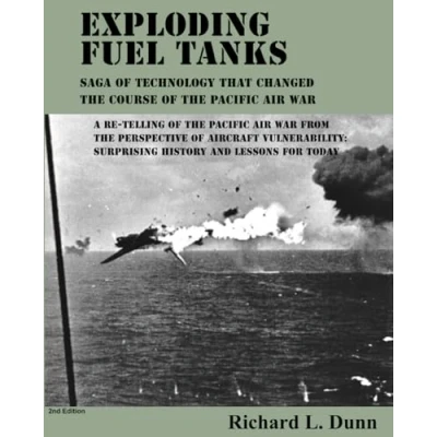 Abbildung von Exploding Fuel Tanks: Saga of Technology That Changed the Course Pacific Air War