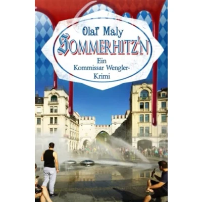 Abbildung von Sommerhitz‘n: Ein Kommissar Wengler Krimi (Kommissar Geschichte)