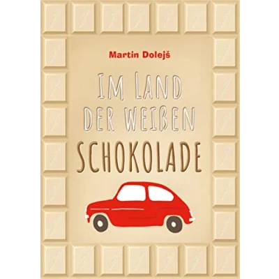 Abbildung von Im Land der weißen Schokolade: Ein Kinderbuch ab 11 Jahren über eine FLucht aus Tschechoslowakei