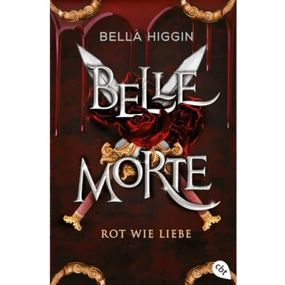 Abbildung von Belle Morte Rot wie Liebe: Die süchtig machende Fortsetzung der Vampirbestsellerreihe. Mit gestalteten Klappen und Motivfarbschnitt in limitierter Auflage. (Die Reihe, Band 2)