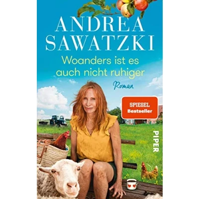 Abbildung von Woanders ist es auch nicht ruhiger (Die Bundschuhs 5): Roman Neues von der bekannten Buch und Fernsehfamilie