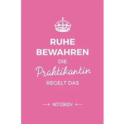 Abbildung von Ruhe bewahren die Praktikantin regelt das: Notizbuch als Geschenk für eine A5 / liniert Praktikum Geschenke zum Abschluss, Geburtstag oder Weihnachten