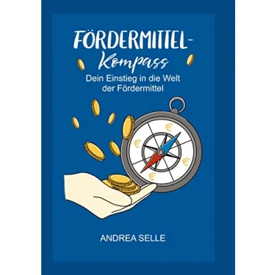 Abbildung von Fördermittel Kompass: Dein Einstiegsguide in die Welt der