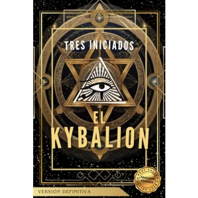 Abbildung von El Kybalion (Ilustrado): Sabiduría hermética para la transformación mental y espiritual