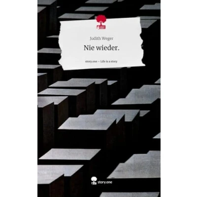 Abbildung von Nie wieder.. Life is a Story story.one