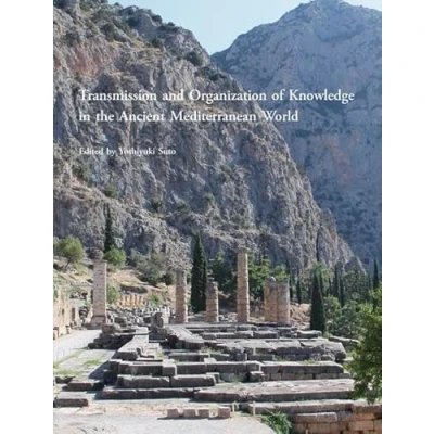 Abbildung von Transmission and Organization of Knowledge in the Ancient Mediterranean World