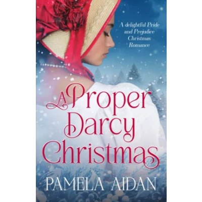 Abbildung von A Proper Darcy Christmas: Delightful Pride and Prejudice Christmas Romance