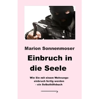 Abbildung von Einbruch in die Seele: Wie Sie mit einem Wohnungseinbruch fertig werden