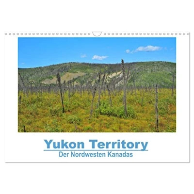 Abbildung von Yukon Territory Der Nordwesten Kanadas (Wandkalender 2025 DIN A3 quer), CALVENDO Monatskalender
