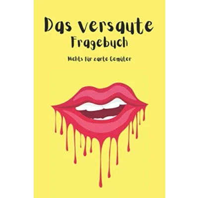 Abbildung von Das versaute Fragebuch: nichts für zarte Gemüter dieses intime Fragebuch hat es in sich extrem versaute, mutige &amp; experimentierfreudige Paare