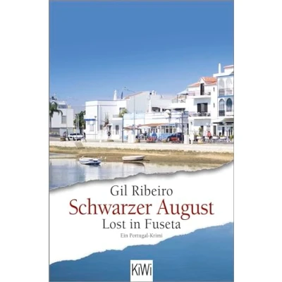 Abbildung von Schwarzer August: Lost in Fuseta. Ein Portugal Krimi