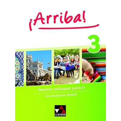 Abbildung von ¡Arriba! / Grammatisches Beiheft 3: Nuevos enfoques para ti. Lehrwerk für Spanisch als 2. Fremdsprache (¡Arriba!: Fremdsprache)