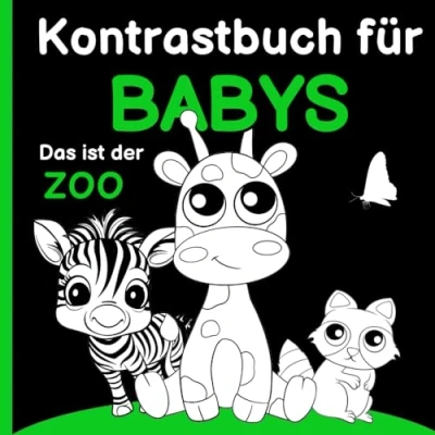 Abbildung von Kontrastbuch für Babys Das ist der Zoo: Ein faszinierendes Sinneserlebnis Neugeborene mit Zoo Tieren
