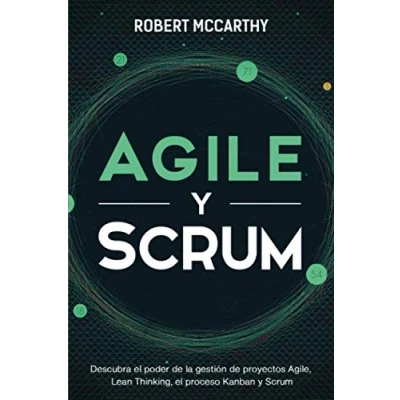 Abbildung von Agile y Scrum: Descubra el poder de la gestión proyectos Agile, Lean Thinking, proceso Kanban Scrum
