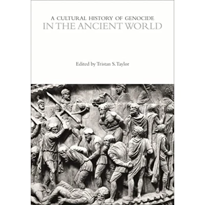 Abbildung von A Cultural History of Genocide in the Ancient World (The Histories Series)