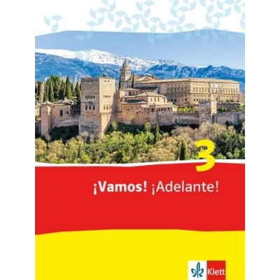 Abbildung von ¡Vamos! ¡Adelante! 3: Schulbuch 3. Lernjahr (¡Vamos! Ausgabe 2. Fremdsprache ab 2014)