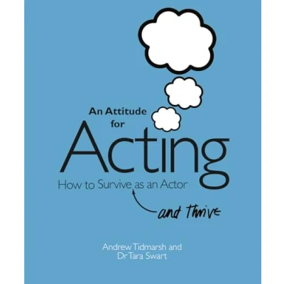 Abbildung von an Attitude for Acting: How to Survive (and Thrive) as Actor