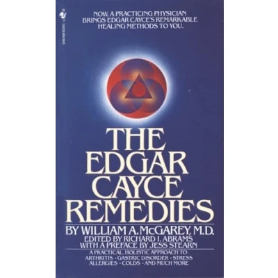 Abbildung von The Edgar Cayce Remedies: A Practical, Holistic Approach to Arthritis, Gastric Disorder, Stress, Allergies, Colds, and Much More